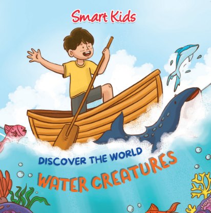Picture of SMART KIDS DISCOVER THE WORLD WATER CREATURES